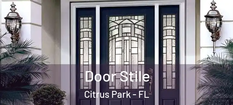 Door Stile Citrus Park - FL