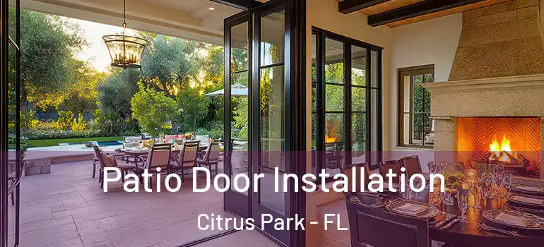 Patio Door Installation Citrus Park - FL